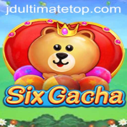 Exploring SixGacha: The Exciting World of JD Ultimate